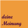 deine Meinung