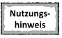 Nutzungs-  hinweis